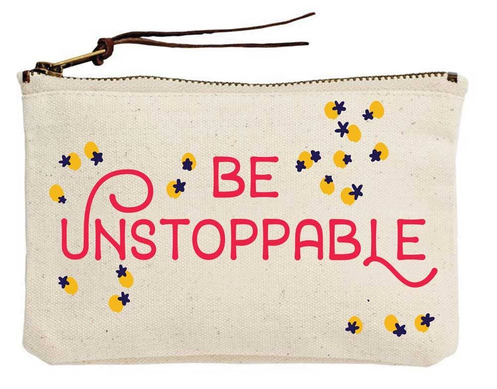 Be Unstoppable Canvas Pouch