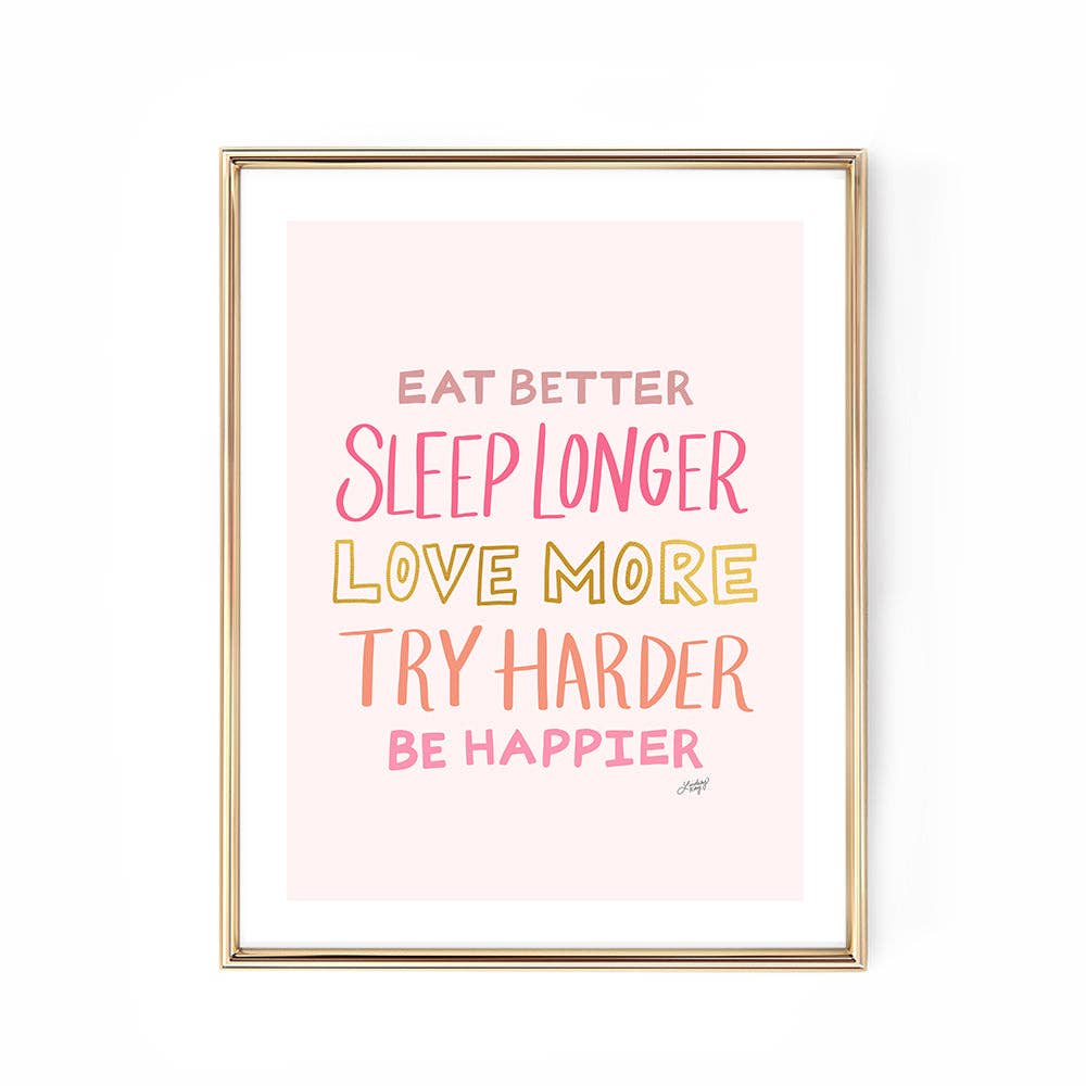Eat Better, Be Happier, Love More (Pink Palette) - Art Print
