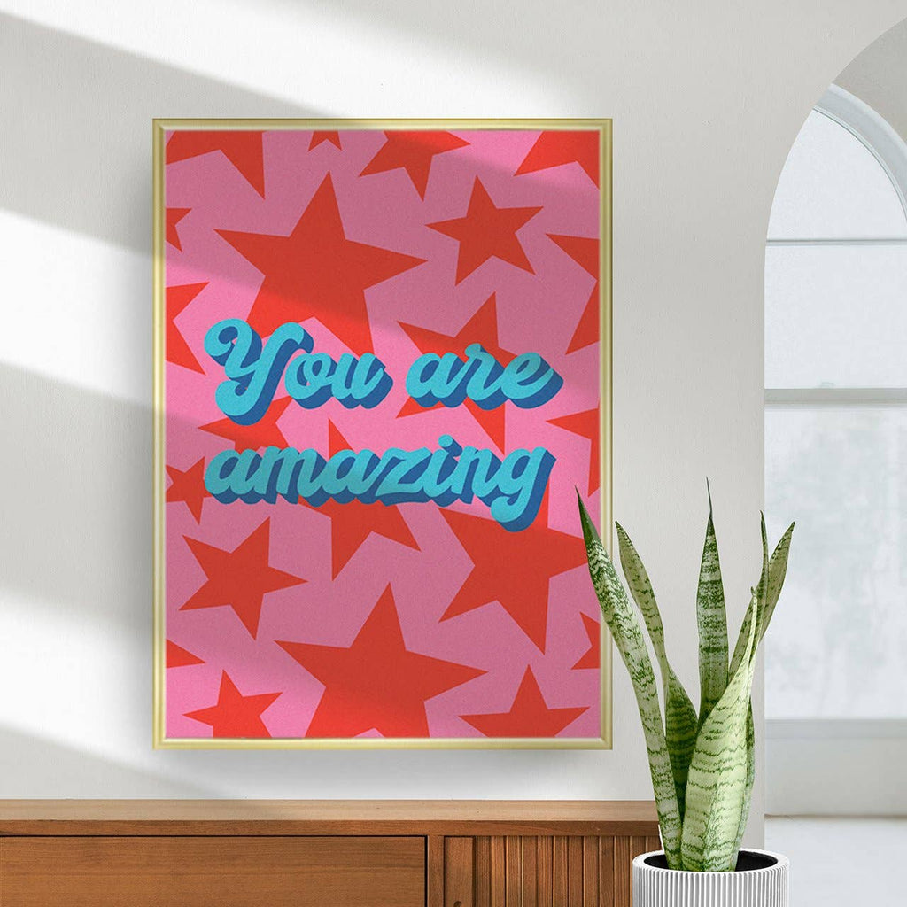 You are Amazing Art Print 8x10