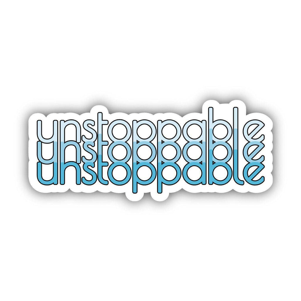 Unstoppable Positivity Sticker