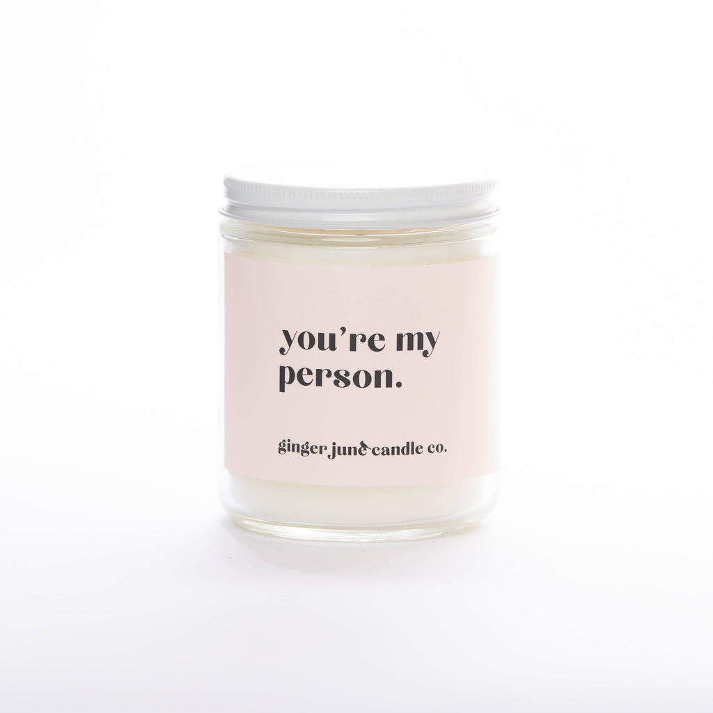 You're My Person • Non Toxic Soy Candle