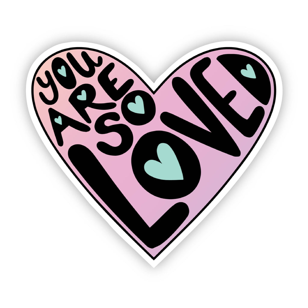 You Are So Loved Heart Lettering Sticker