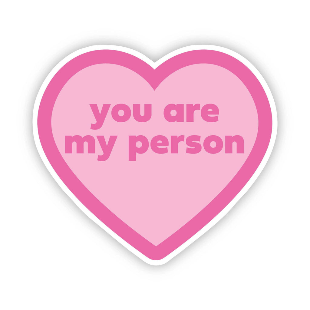 You Are My Person Pink Heart Sticker