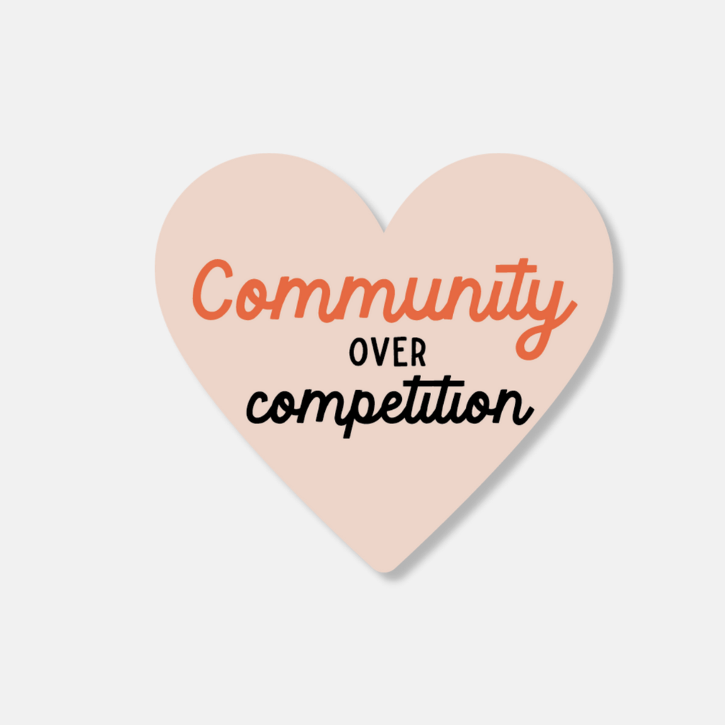 Community Over Competition Heart Vinyl Sticker
