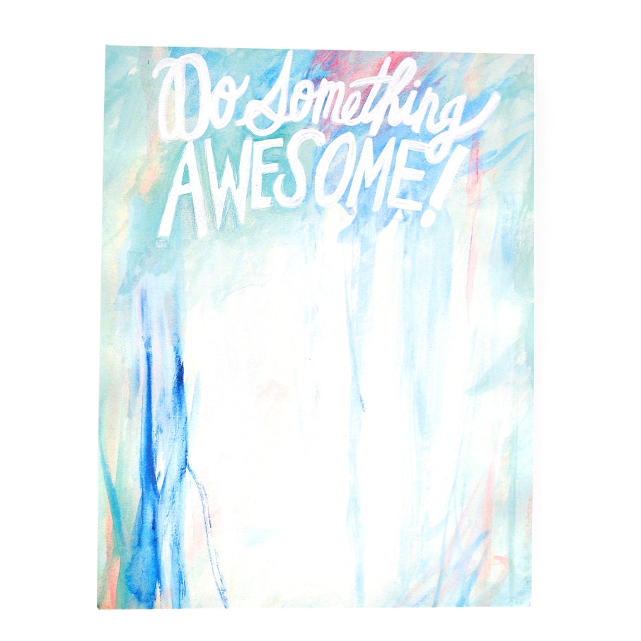 Do Something Awesome 100 Page Notepad