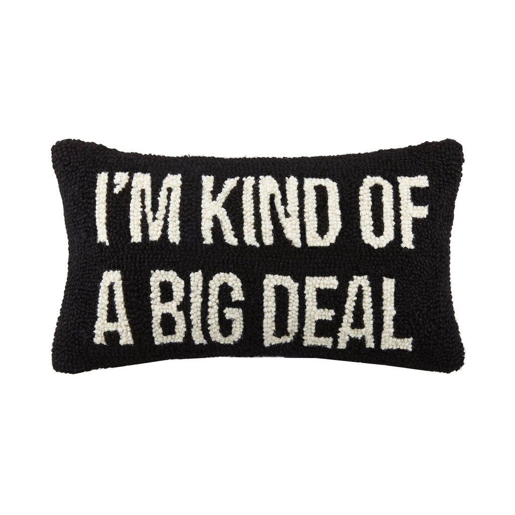 I'm Kind of A Big Deal Hook Pillow, Black