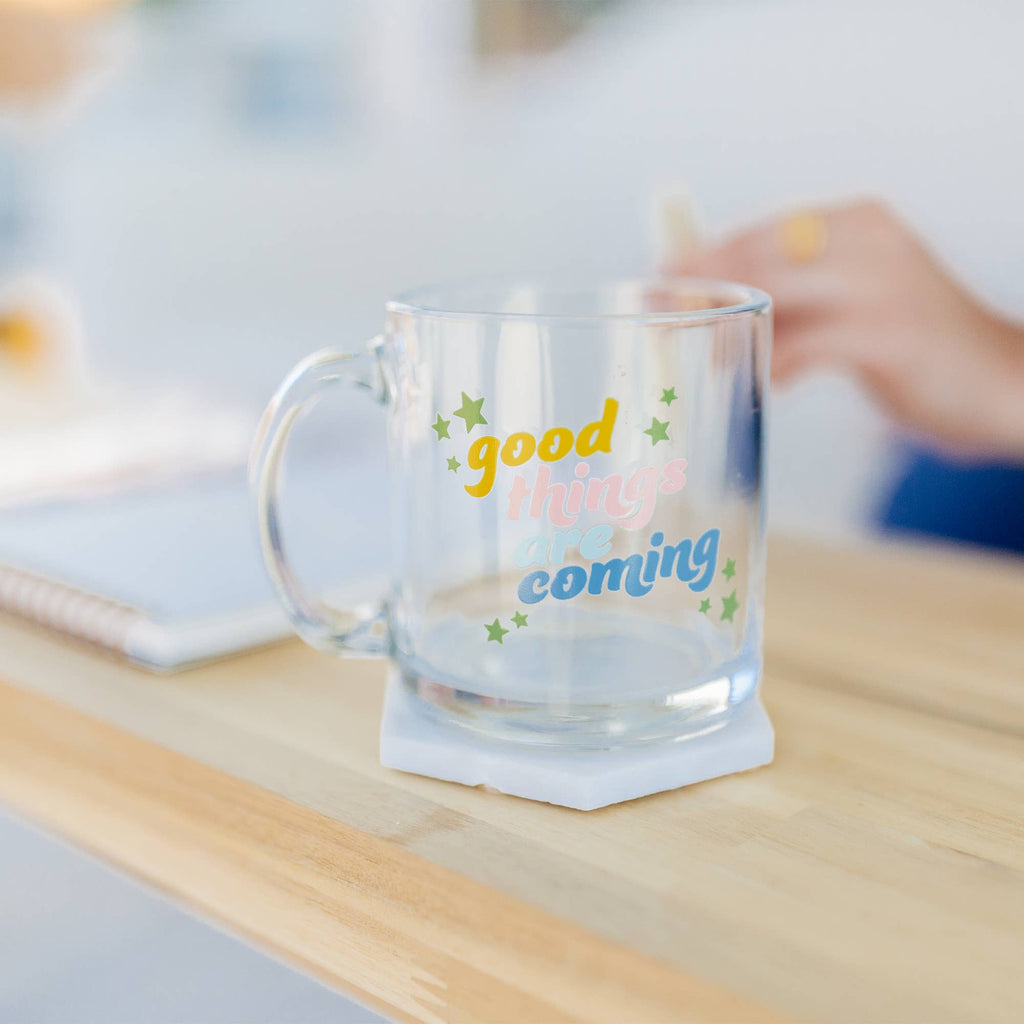 Glass Mug: Good Things Are Coming