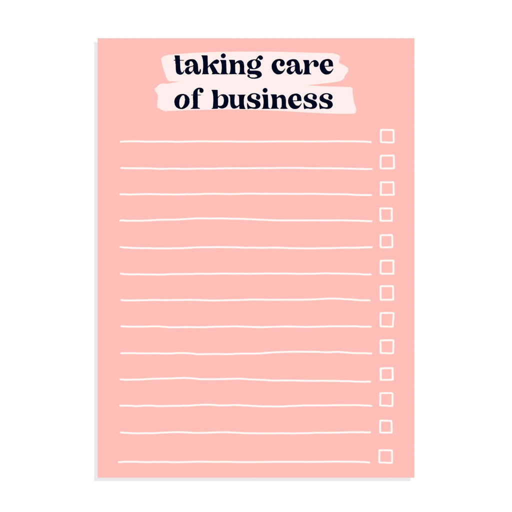 Taking Care of Business - A6 Notepad