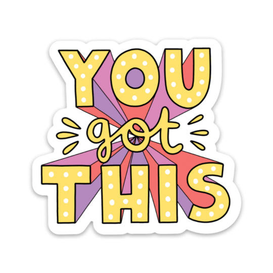 You Got This - Bold Lettering Sticker